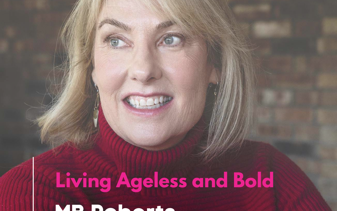Let’s Talk, Ladies: Conversations on Resilience and Reinvention with MB Roberts