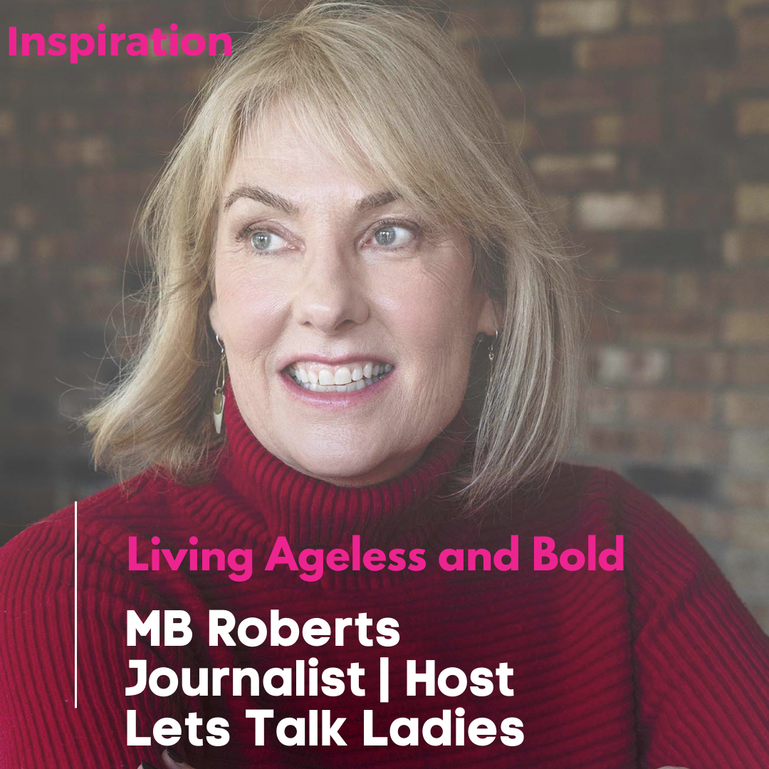 Let’s Talk, Ladies: Conversations on Resilience and Reinvention with MB Roberts