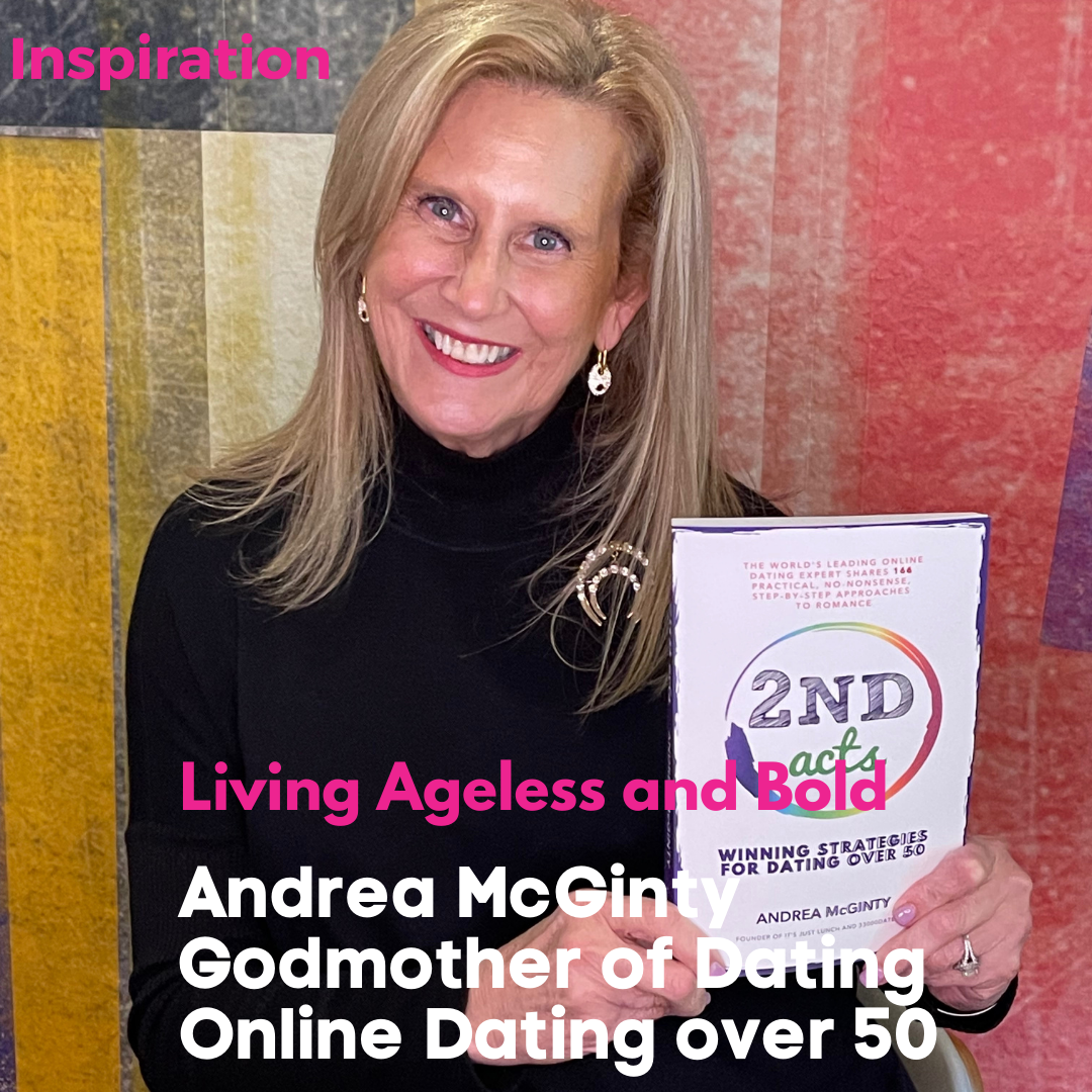 How Andrea McGinty is Changing the Online Dating Game for Women 50+