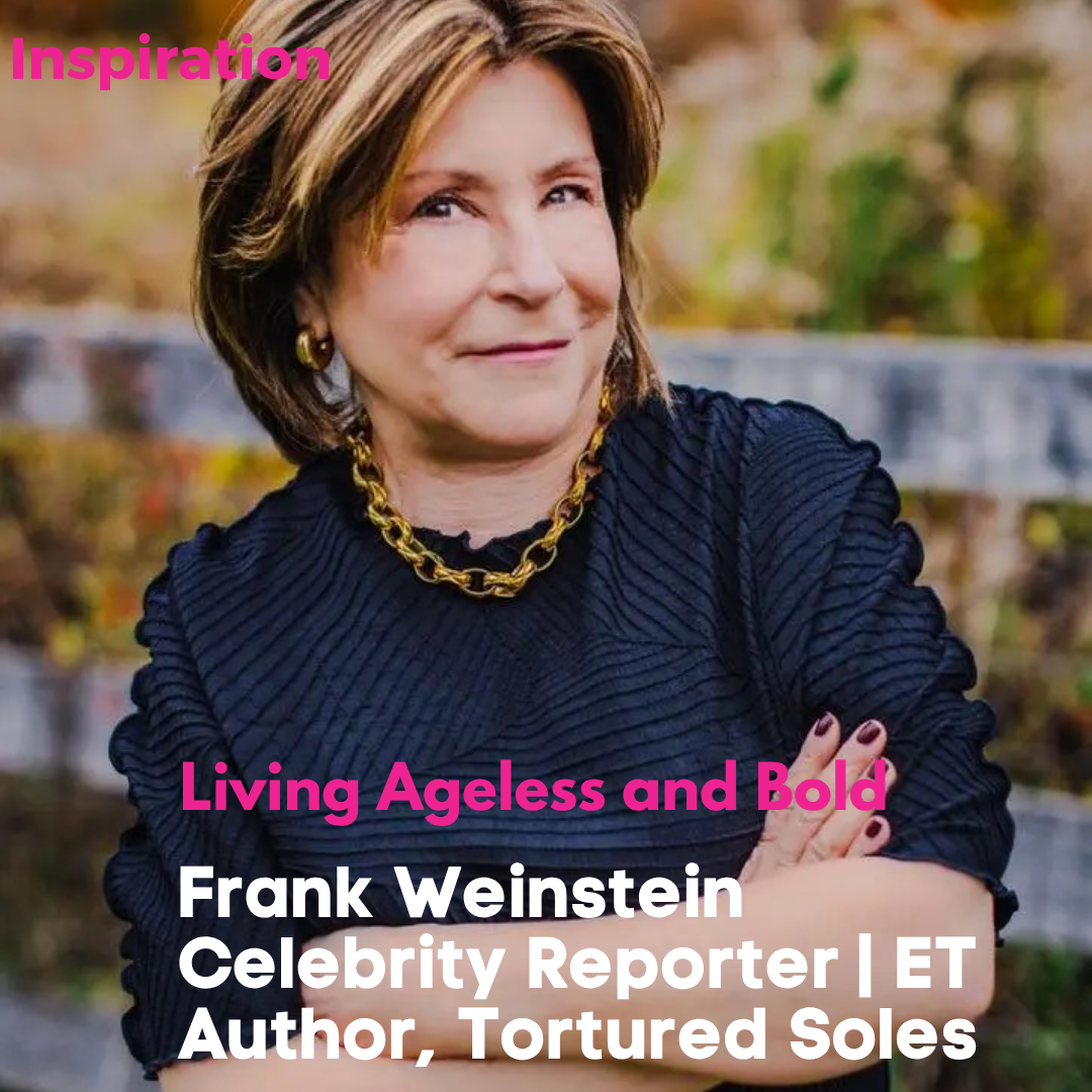 From a Turbulent Childhood to Hollywood: Fran Weinstein on Resilience, Reinvention, and Finding Her Voice