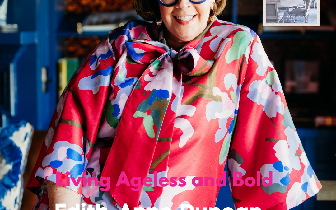 How Edith-Anne Duncan Built Her Biggest Success After Becoming an Empty Nester